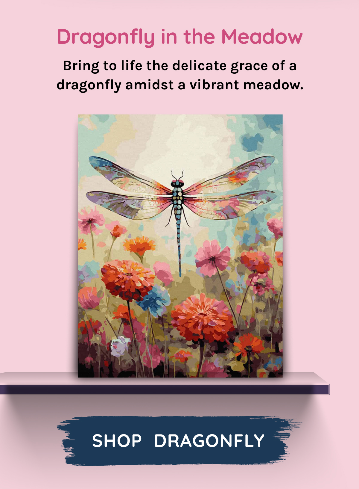 Dragonfly in the Meadow Bring to life the delicate grace of a dragonfly amidst a vibrant meadow.